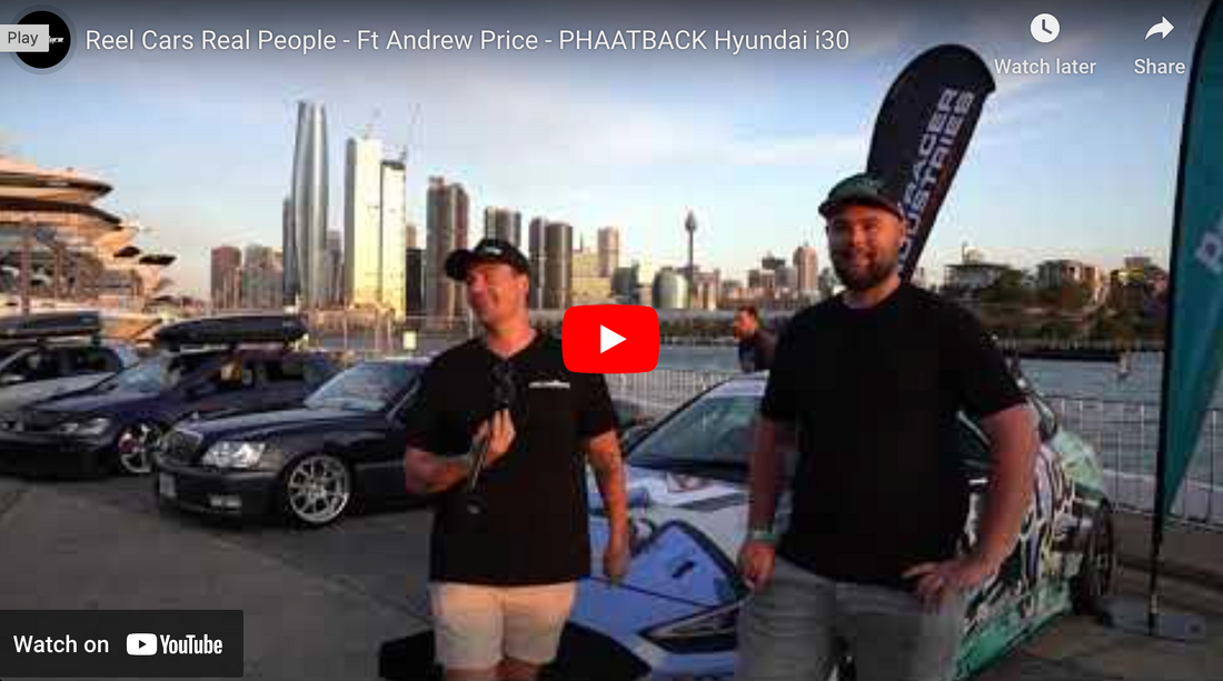 Reel Cars Real People - Ft Andrew Price - PHAATBACK Hyundai i30